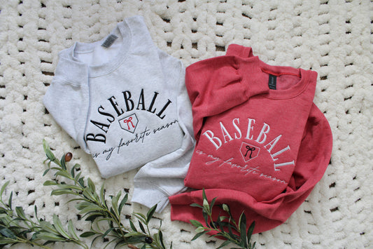 Baseball is My Favorite Season Sweatshirt -- Embroidered