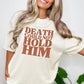 Death Could Not Hold Him