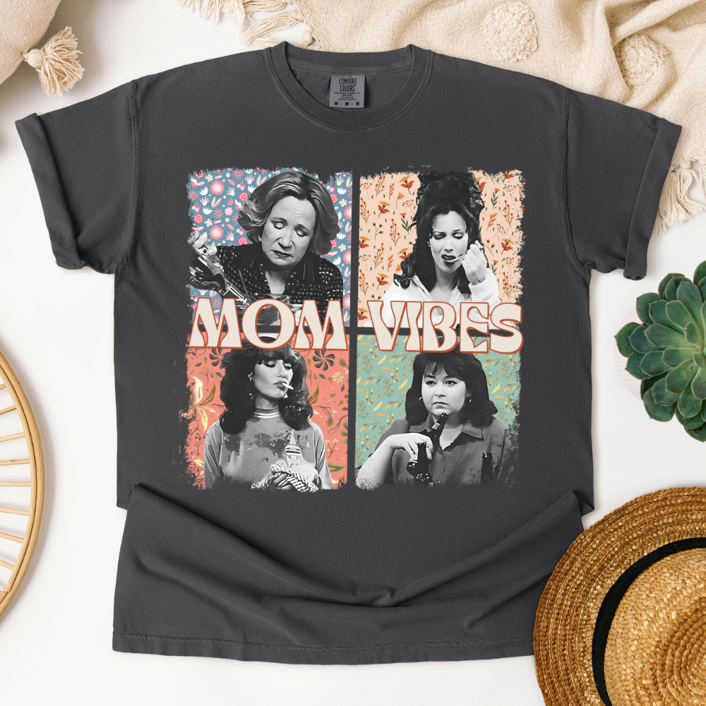 Mom Vibes Tee