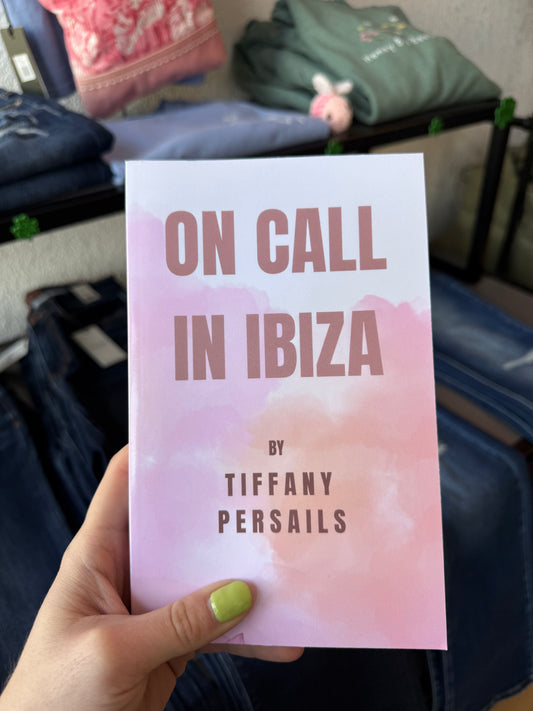 On Call in IBIZA by Tiffany Persails