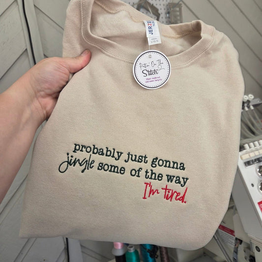 Probably just gonna jingle some of the way - I’m tired.