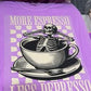 More Espresso Less Depresso - Neon Purple